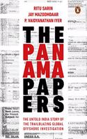 The Panama Papers: The Untold India Story of the Trailblazing Global Offshore Investigation