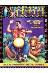 How To Play Djembe