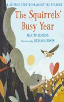 The Squirrels' Busy Year: A Science Storybook about the Seasons