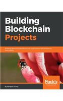 Building Blockchain Projects