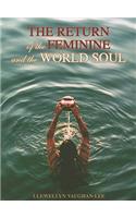 Return of the Feminine and the World Soul