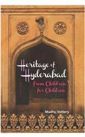 Heritage Of Hyderabad : From Children, For Children