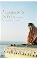 Pilgrim's India: An Anthology