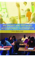 Incentives and Test-Based Accountability in Education