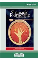 Shamanic Journeying