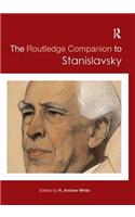 The Routledge Companion to Stanislavsky