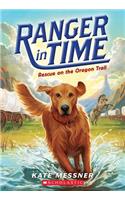 Rescue on the Oregon Trail (Ranger in Time #1)
