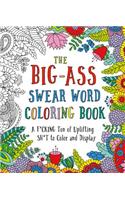 Big-Ass Swear Word Coloring Book