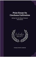 Prize Essay On Cinchona Cultivation