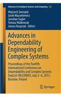 Advances in Dependability Engineering of Complex Systems