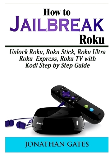 How to Jailbreak Roku