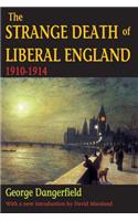 The Strange Death of Liberal England