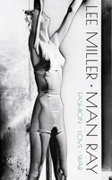 Lee Miller. Man Ray