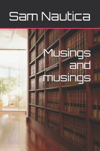 Musings and musings