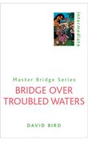 Bridge Over Troubled Waters