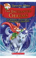 Enchanted Charms (Geronimo Stilton and the Kingdom of Fantasy #7)