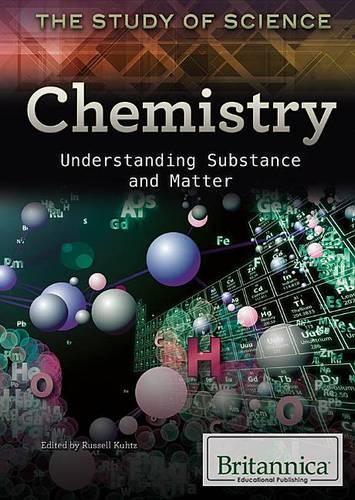 Chemistry: Understanding Substance and Matter(Study of Science)