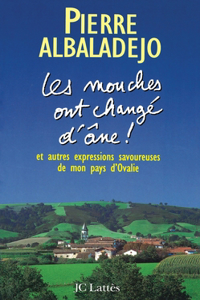 Les mouches ont changé d'âne !