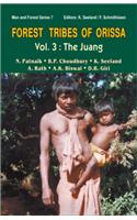 Forest Tribes Of Orissa —  Life Style And Social Conditions Of Selected Orissan Tribes.
Vol. 3: The Juang