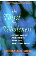 Thirst for Wholeness