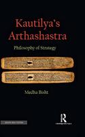 Kautilya's Arthashastra: Philosophy of Strategy