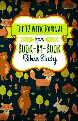 12 Week Journal for Book-By-Book Bible Study