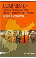 Glimpses of Library Movement and Public Library Development in Andhra Pradesh
