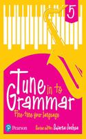 English Grammar Book, Tune in to Grammar, 10 -11 Years (Class 5), By Pearson