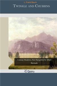 Twinkle and Chubbins