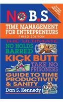 No B.S. Time Management for Entrepreneurs