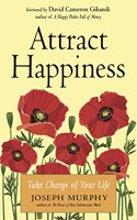 Attract Happiness : Take Charge of Your Life