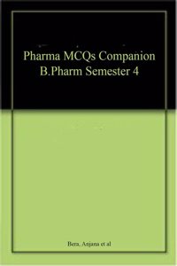 Pharma MCQs Companion B.Pharm Semester 4