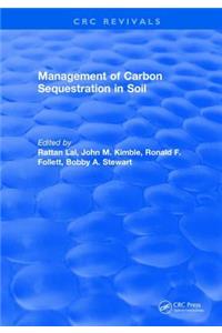Management of Carbon Sequestration in Soil
