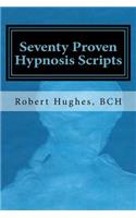 Seventy Proven Hypnosis Scripts