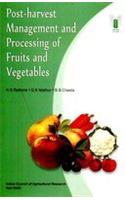 Post-Harvest Management and Processing of Fruits and Vegetables