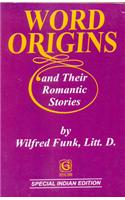 Word Origins And Their Romantic Stories