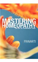 Mastering Homeopathy