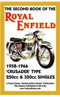 Second Book of the Royal Enfield 1958-1966 Crusader Type 250cc & 350cc Singles