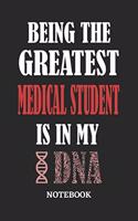 Being the Greatest Medical Student is in my DNA Notebook