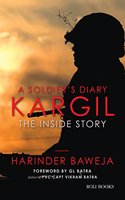 A Soldier?s Diary: Kargil the Inside Story