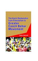The Koch-Rajbanshis from Panchanan to Greater Cooch Behar Movement