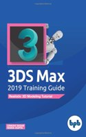 3D Max 2019 Training Guide