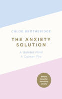 The Anxiety Solution