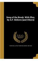 Song of the Brook. With Illus. by A.F. Bellows [and Others]