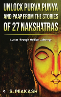 Unlock Purva Punya and Paap from the Stories of 27 Nakshatras