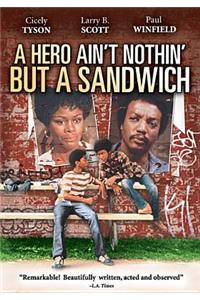A Hero Ain't Nothin' But a Sandwich
