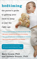 Bedtiming - The Parent`s Guide to Getting Your Child to Sleep at Just the Right Age