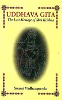 Uddhava Gita: The Last Message of Sri Krishna