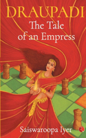 Draupadi - The Tale of an Empress