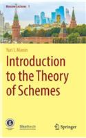 Introduction to the Theory of Schemes